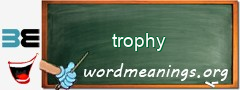 WordMeaning blackboard for trophy